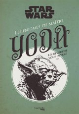 LES ENIGMES DAGOBIENNES DE MAITRE YODA