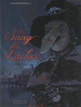 LE SANG DES LACHES T3-LA CONJURATION