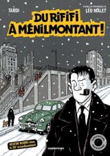 NESTOR BURMA   DU RIFIFI A MENILMONTANT D’APRES LES PERSONNAGES DE LEO MALET