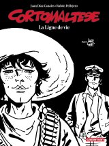 CORTO MALTESE   EDITION NOIR ET BLANC   T17   LA LIGNE DE VIE