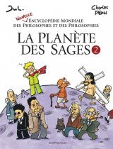 LA PLANETE DES SAGES T2 NOUVELLE ENCYCLOPEDIE MONDIALE DES PHILOSOPHES ET DES PHILOSOPHIES