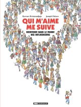 QUI M’AIME ME SUIVE : BIENVENUE DANS LE MONDE DES INFLUENCEURS