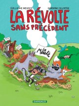 LA REVOLTE SANS PRECEDENT