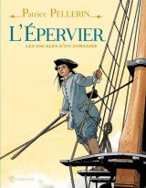 L’EPERVIER, LES ESCALES D’UN CORSAIRE