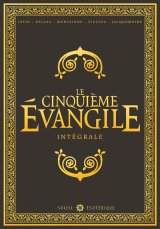 LE CINQUIEME EVANGILE – INTEGRALE T1 A T4