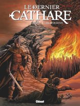 LE DERNIER CATHARE – TOME 04