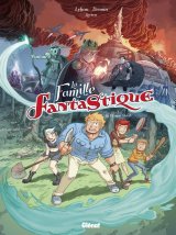 LA FAMILLE FANTASTIQUE – TOME 01