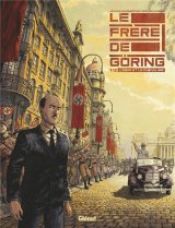 LE FRERE DE GORING – TOME 01 – L’OGRE ET LE CHEVALIER