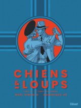 CHIENS ET LOUPS TOME 01 LE TEMPS DES OMBRES