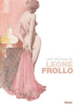 L’ART EROTIQUE DE LEONE FROLLO TOME 01