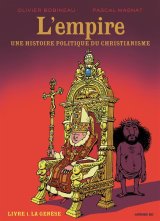 L’EMPIRE : UNE HISTOIRE POLITIQUE DU CHRISTIANISME