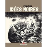 IDEES NOIRES T1 (EDITION 40 ANS)