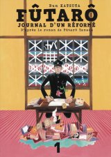 FUTARO, JOURNAL D’UN REFORME VOL.1