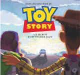 TOUT L’ART DE LA TRILOGIE TOY STORY