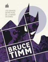 LES GRANDS ENTRETIENS DE LA BANDE DESSINEE : BRUCE TIM