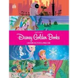 DISNEY GOLDEN BOOKS : L’HISTOIRE DES PETITS LIVRES D’OR