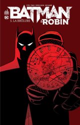 BATMAN & ROBIN TOME 5