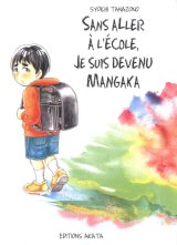 SANS ALLER A L’ECOLE, JE SUIS DEVENU MANGAKA