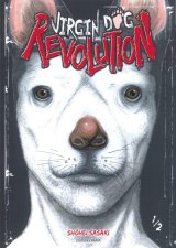 VIRGIN DOG REVOLUTION – TOME 1