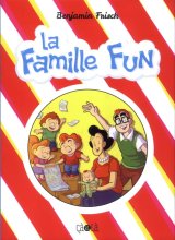 FAMILLE FUN (LA)