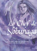 LE CHEF DE NOBUNAGA – TOME 8