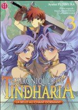 CHRONIQUES DE TINDHARIA – LA BELLE AU CHANT DORMANT – TOME 3