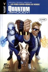 QUANTUM & WOODY T01 LES PIRES SUPER-HEROS DU MONDE