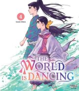 THE WORLD IS DANCING TOME 4