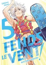 FENDS LE VENT !   TOME 5