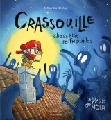 CRASSOUILLE CHASSEUR DE TROUILLE   LA PEUR DU NOIR