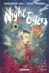 NIGHT EATERS T01   ELLE DEVORE LA NUIT