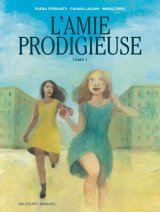 L’AMIE PRODIGIEUSE D’APRES ELENA FERRANTE T01