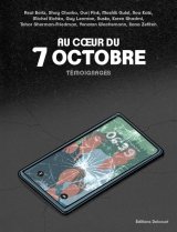 AU COEUR DU 7 OCTOBRE TEMOIGNAGES