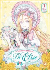 L’IMPERIEUX DESTIN DU DR ELISE TOME 1