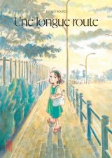 UNE LONGUE ROUTE NOUVELLE EDITION