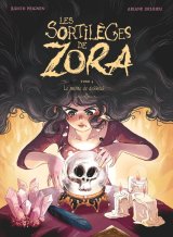 LES SORTILEGES DE ZORA TOME 04 LE MONDE DE DESSOUS