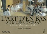 L’ART D’EN-BAS AU MUSEE D’ORSAY