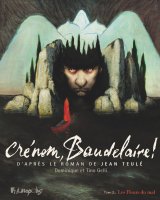 CRENOM, BAUDELAIRE !   VOL02   LES FLEURS DU MAL