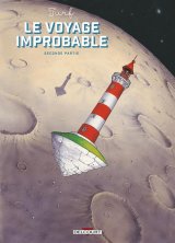 VOYAGE IMPROBABLE – SECONDE PARTIE