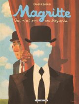 MAGRITTE, CECI N’EST PAS UNE BIOGRAPHIE