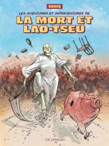 INTEGRALE LES AVENTURES MORT ET LAO-TSEU