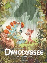 DINODYSSEE   TOME 1 LES COPAINS D’ABORD