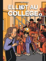 ELLIOT AU COLLEGE TOME 3 ALICE EN VRAI