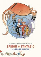 SPIROU ET FANTASIO CAHIERS T02 LA MEMOIRE DU FUTUR