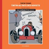 LES COULISSES D’UNE OEUVRE   T01   LES COULISSES D’UNE OEUVRE   1   TINTIN AU PAYS DES SOVIETS