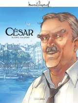 M. PAGNOL EN BD : CESAR HISTOIRE COMPLETE