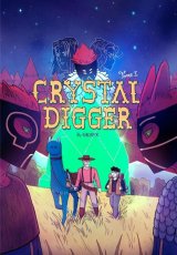 JULIA   CRYSTAL DIGGER   TOME 1   POUR UNE POIGNEE DE CRISTAUX