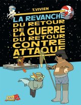 LA REVANCHE DU RETOUR DE LA GUERRE DU RETOUR CONTRE ATTAQUE