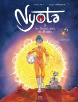 NYOTA ET LES SURVEILLANTS DES ETOILES TOME 1 SUPERNOVA