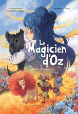 LE MAGICIEN D’OZ TOME 1